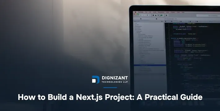 How to Build a Next.js Project: A Practical Guide