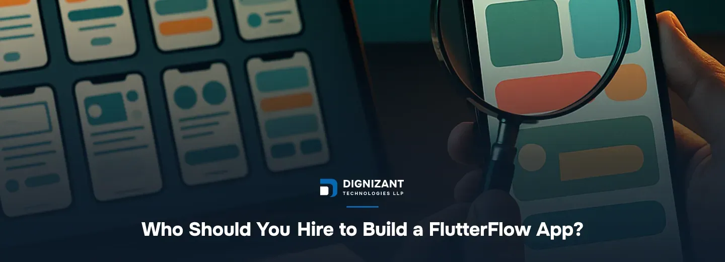 Who Should You Hire to Build a FlutterFlow App?