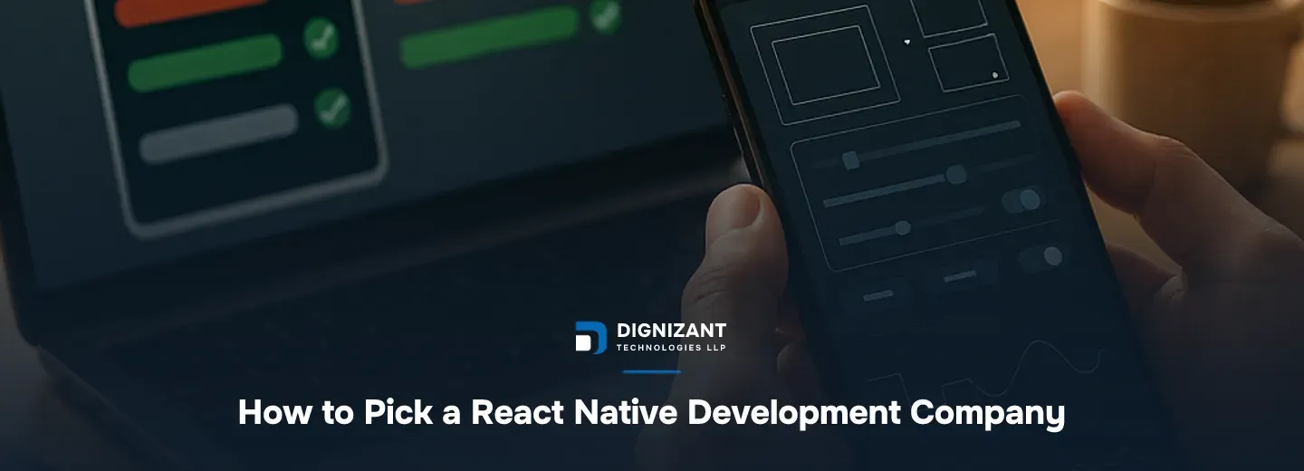 How to Pick a React Native Development Company