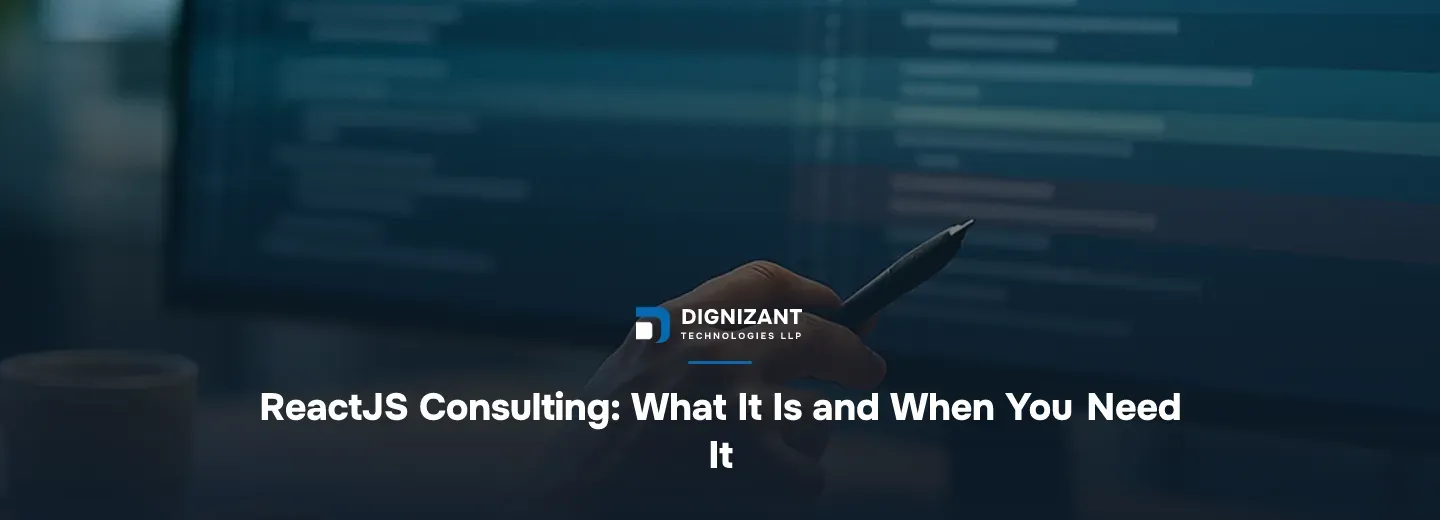 ReactJS Consulting: What It Is and When You Need It