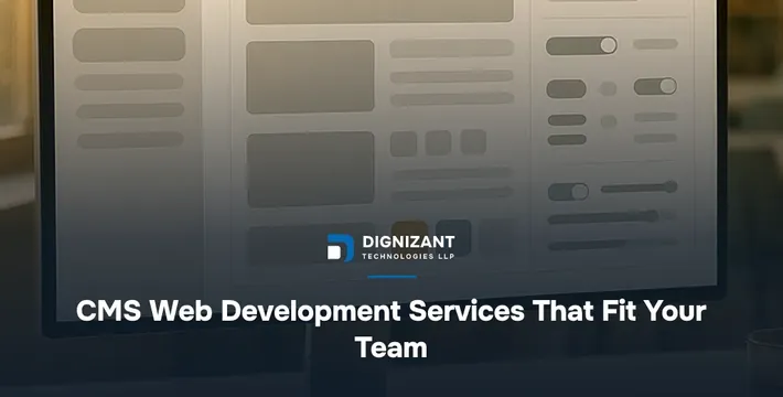 CMS Web Development Services That Fit Your Team