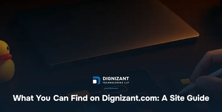 What You Can Find on Dignizant.com: A Site Guide
