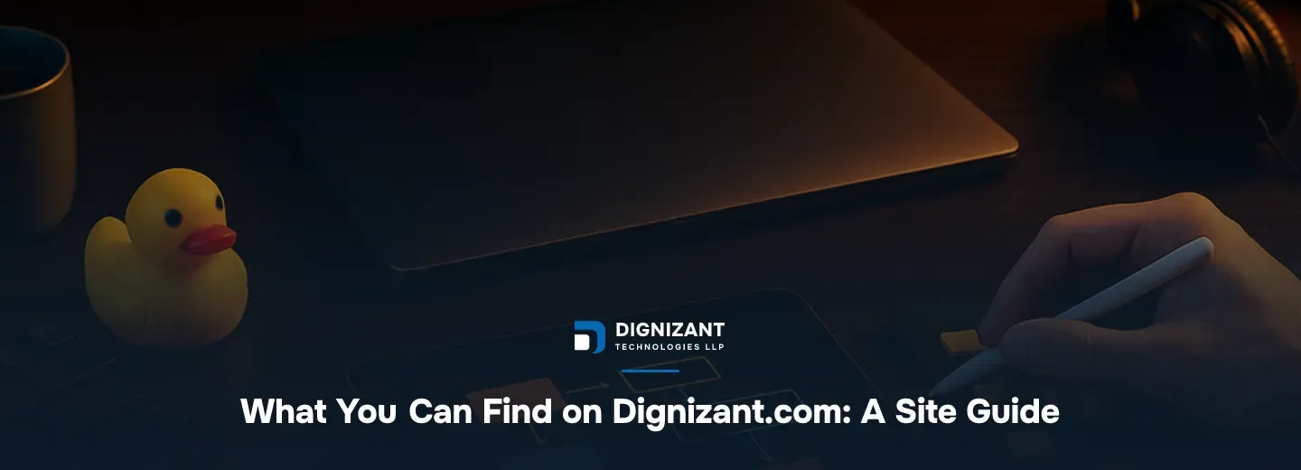 What You Can Find on Dignizant.com: A Site Guide