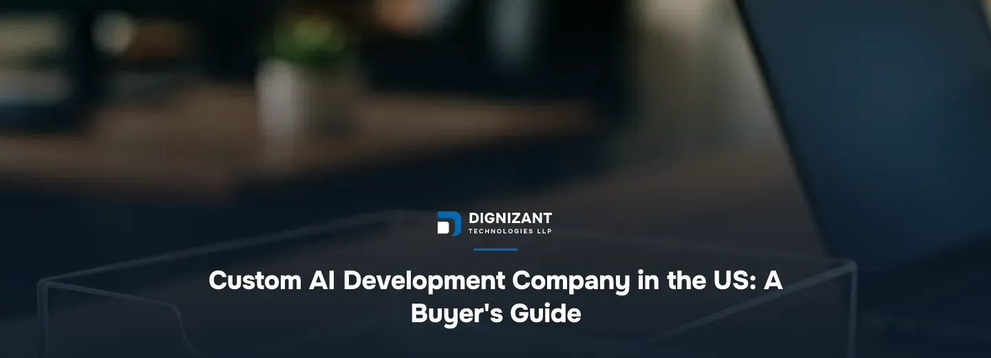Custom AI Development Company in the US: A Buyer's Guide