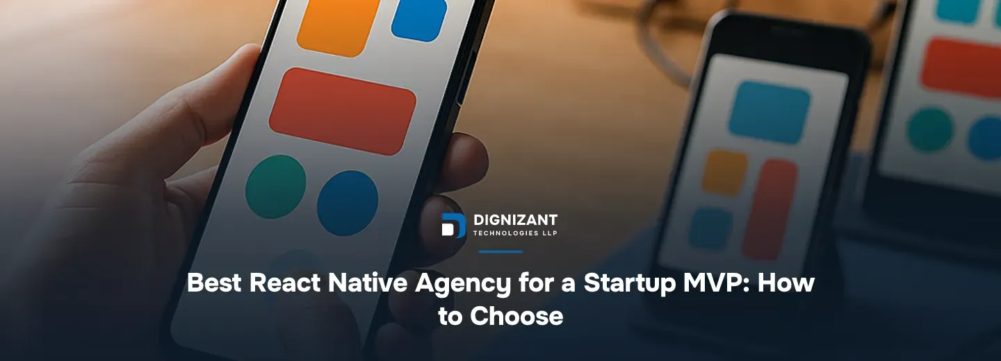 Best React Native Agency for a Startup MVP: How to Choose