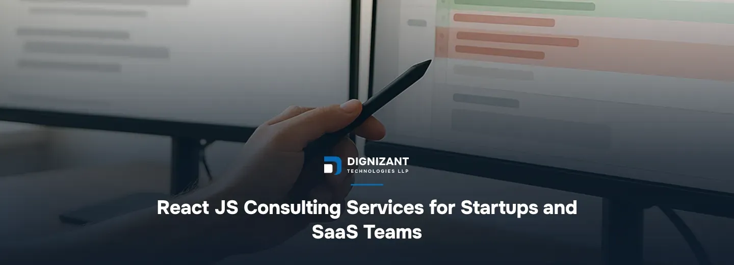 React JS Consulting Services for Startups and SaaS Teams