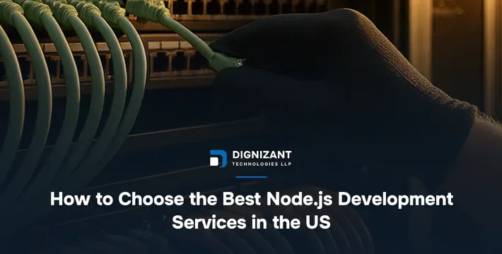 How to Choose the Best Node.js Development Services in the US