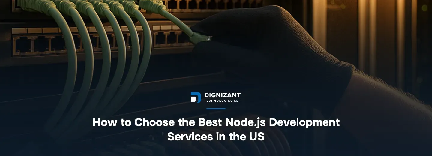 How to Choose the Best Node.js Development Services in the US