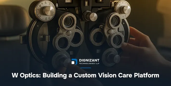 W Optics: Building a Custom Vision Care Platform